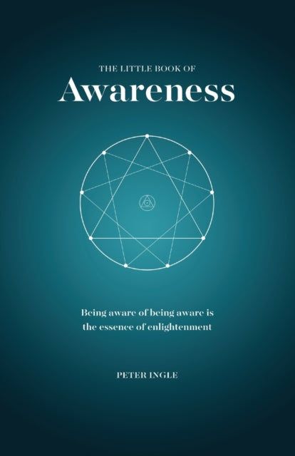 The Little Book Of Awareness By Ingle, Peter
