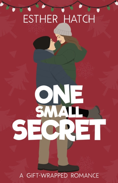 One Small Secret: A Sweet Romantic Comed