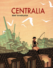 Centralia By Vandepitte