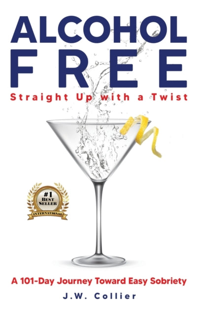 Alcohol Free Straight-up With A Twist: A