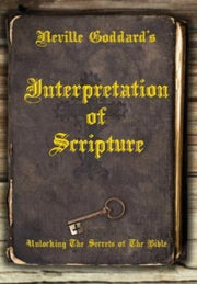 Neville Goddard's Interpretation Of Scri