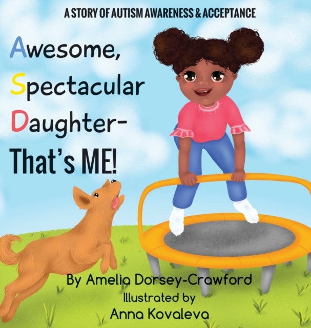 Awesome Spectacular Daughter- That's Me!