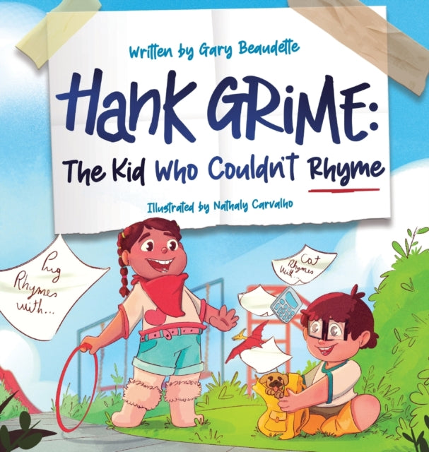 Hank Grime The Kid Who Couldn't Rhyme By Beaudette, Gary