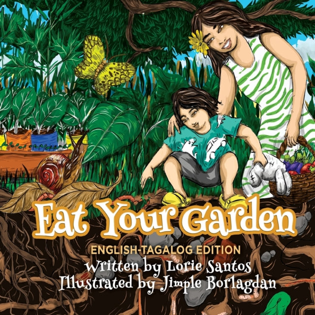 Eat Your Garden (english-filipino Editio By Santos, Lorie