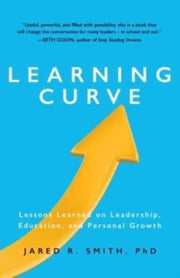 Learning Curve: Lessons On Leadership, E