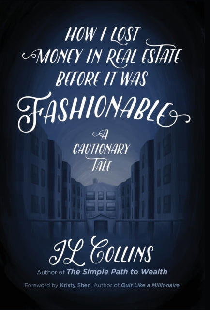 How I Lost Money In Real Estate Before I By Collins, Jl
