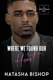 Where We Found Our Heart By Bishop, Natasha