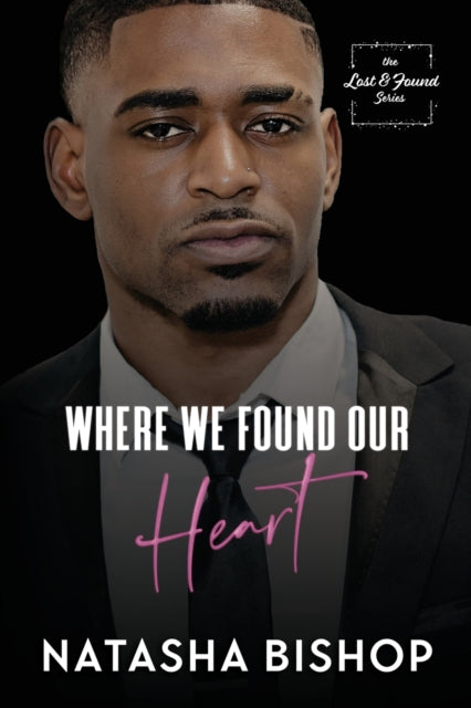 Where We Found Our Heart By Bishop, Natasha