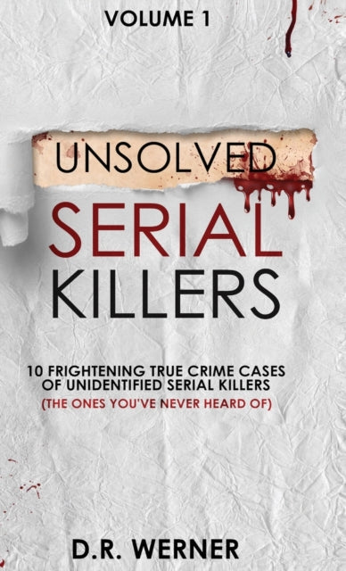 Unsolved Serial Killers : 10 Frightening