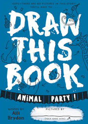 Animal Party Draw This Book