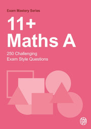 11+maths A: 250 Challenging Exam Style