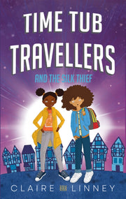 Time Tub Travellers And The Silk Thief