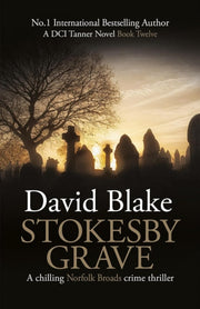 Stokesby Grave:a Chilling Norfolk Broads By Blake, David