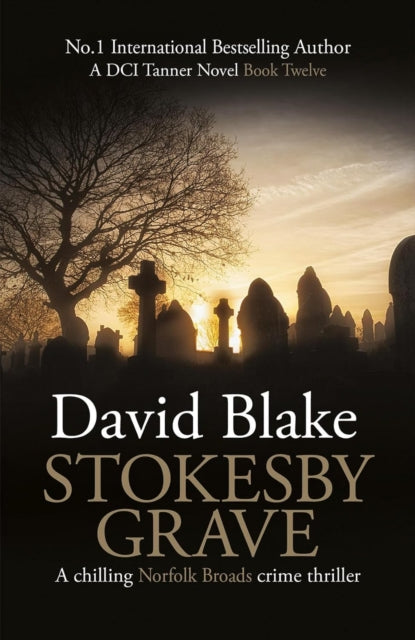Stokesby Grave:a Chilling Norfolk Broads By Blake, David