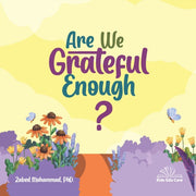 Are We Grateful Enough