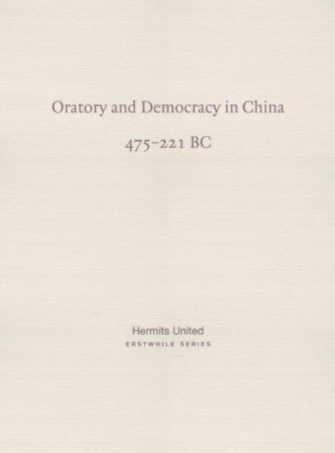 Oratory & Democracy In China By Diverse And Anonymou