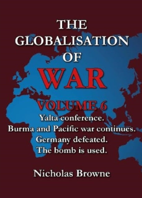 Globalisation Of War Volume 6