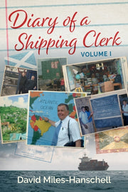 Diary Of A Shipping Clerk - Volume 1