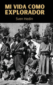 Mi Vida Como Explorador By Hedin, Sven