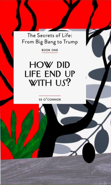 How Did Life End Up With Us