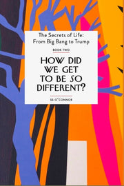 How Did We Get To Be So Different