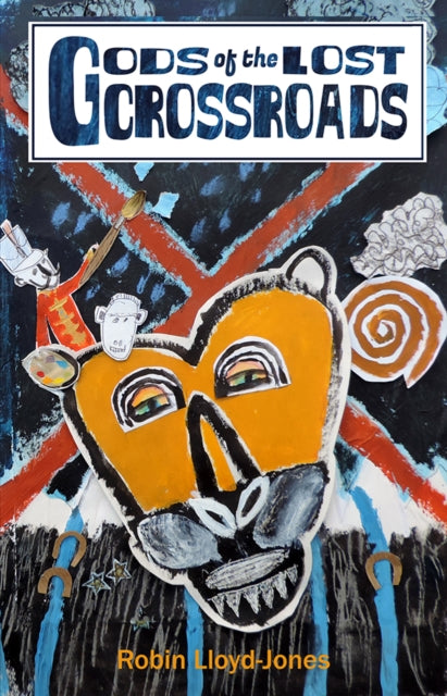 Gods Of The Lost Crossroads
