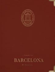 Guide To Barcelona By Seasons By Angus Forrester