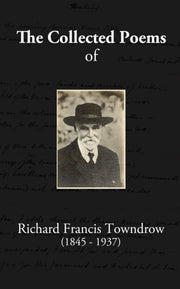 Collected Poems Of Richard Francis Townd By Towndrow, Richard Fr