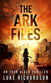The Ark Files: A Pulse-pounding Archaeol
