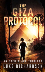 The Giza Protocol: A Pulse-pounding Arch By Richardson, Luke