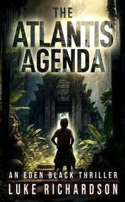 The Atlantis Agenda: A Pulse-pounding Ar By Richardson, Luke