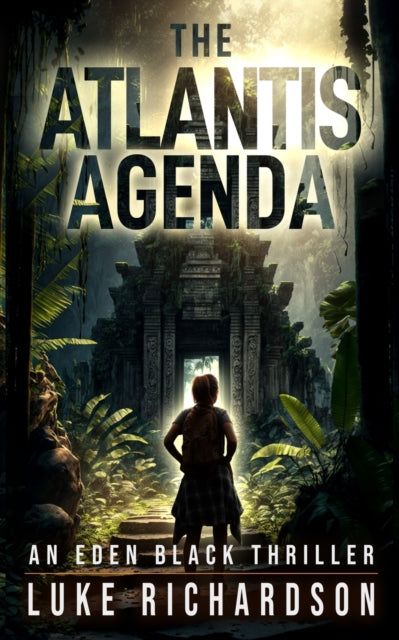 The Atlantis Agenda: A Pulse-pounding Ar By Richardson, Luke