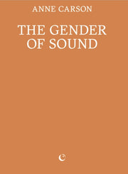 Gender Of Sound By Carson, Anne