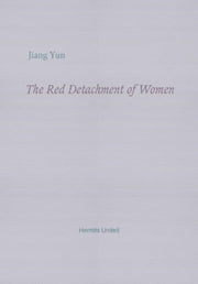 Red Detachment Of Women By Jiang Yun
