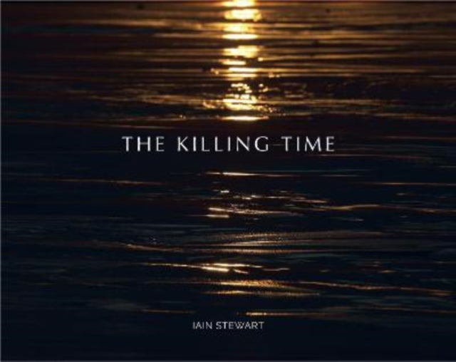 Killing Time By Stewart, Ian