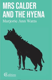 Mrs Calder & The Hyena