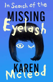 In Search Of The Missing Eyelash