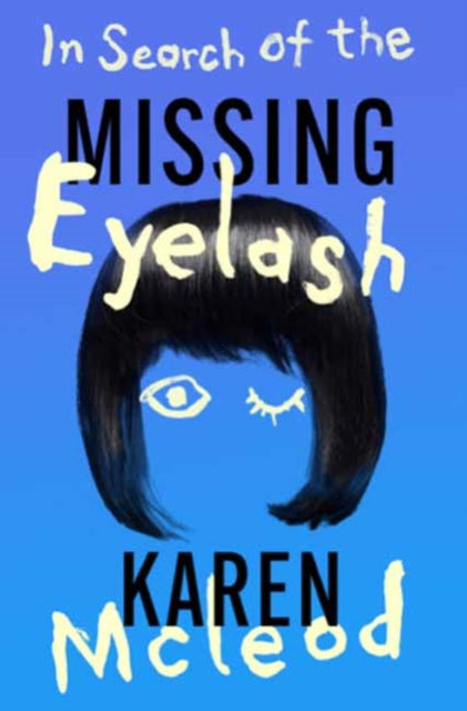 In Search Of The Missing Eyelash
