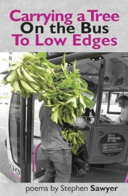 Carrying A Tree On The Bus To Low Edges