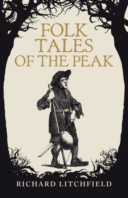 Folk Tales Of The Peak By Litchfield, Richard