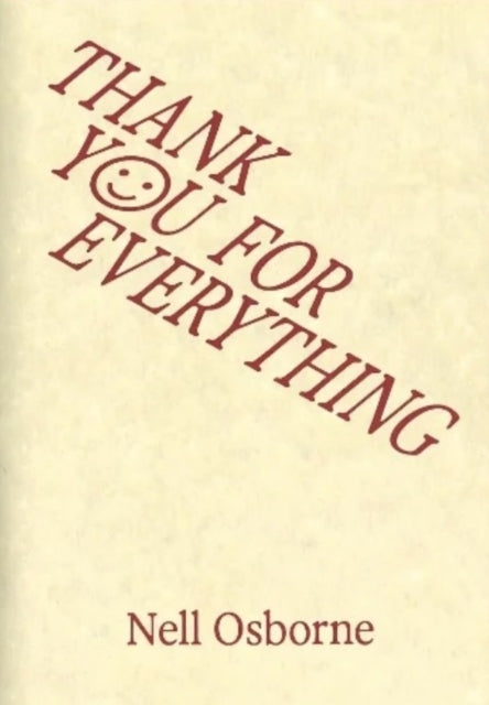 Thank You For Everything By Osborne, Nell