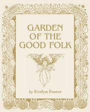 Garden Of The Good Folk