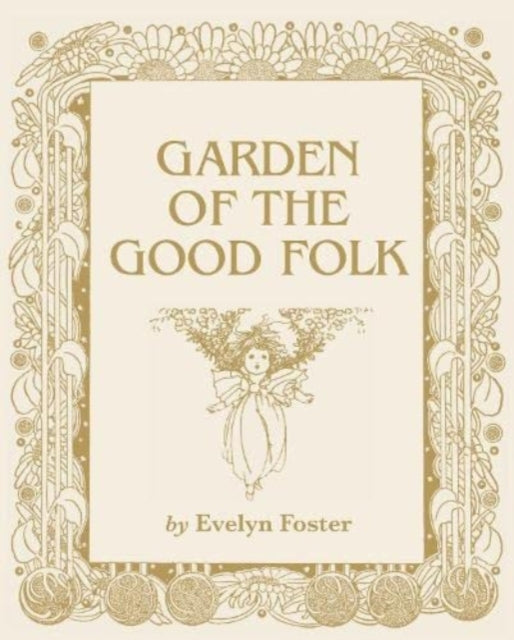 Garden Of The Good Folk