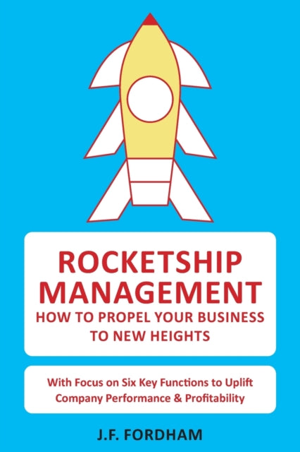 Rocketship Management: How To Propel You