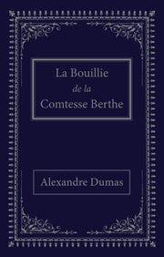 La Bouillie De La Comtesse Berthe