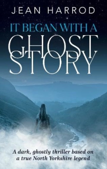 It Began With A Ghost Story