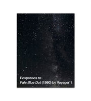 Responses To Pale Blue Dot 1990 By Voyag