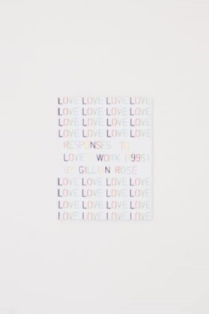 Responses To Loves Work 1995 By Gillian