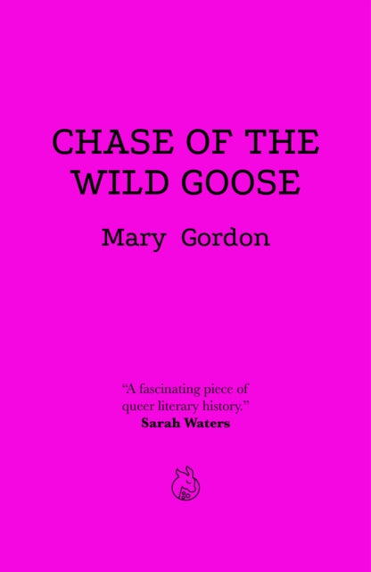 Chase Of The Wild Goose By Gordon, Mary