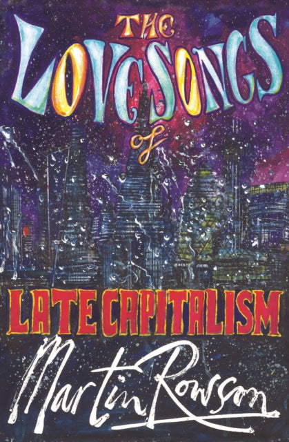 Love Songs Of Late Capitalism